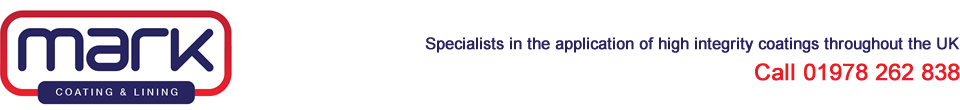 Mark Coating & Lining - Specialists in the application of high integrity coatings throughout the UK. Call 01978 262 838